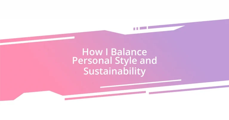 How I Balance Personal Style and Sustainability