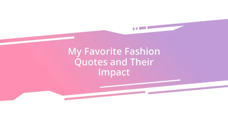 My Favorite Fashion Quotes and Their Impact