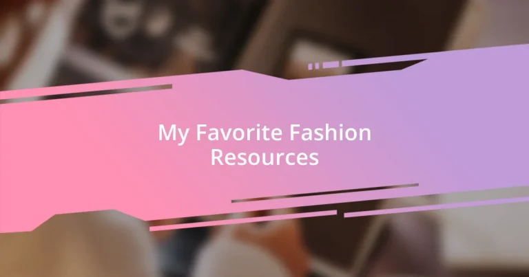 My Favorite Fashion Resources