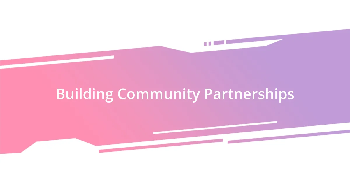 Building Community Partnerships